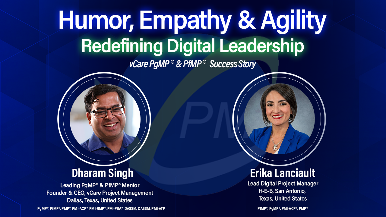 Humor, Empathy & Agility : Redefining Digital Leadership | Erika Lanciault | PgMP & PfMP