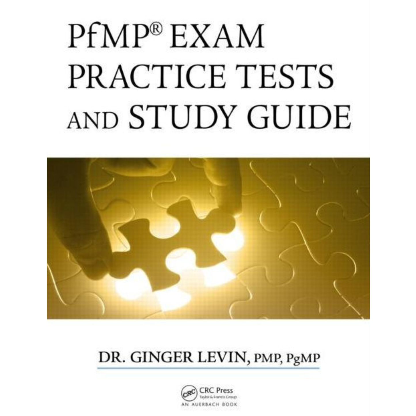 PfMP Exam Practice Tests and Study Guide | 1st Edition | Dr. Ginger Levin