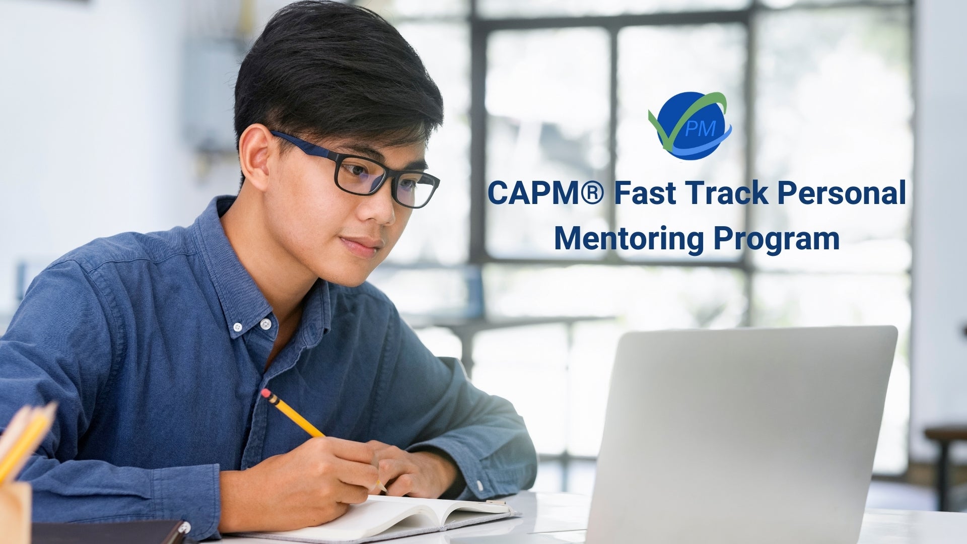 CAPM® - Fast Track Personal Mentoring Program