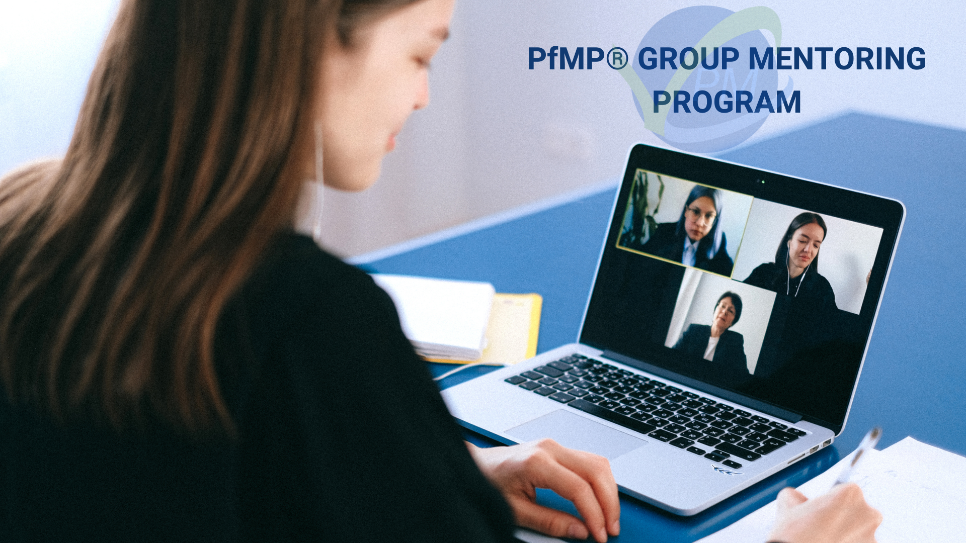 PfMP Certification Online Group Mentoring Training Program Course, August 16, 2024, 9 - 11 AM (PDT) / 12 - 2 PM (EDT) / 6 - 8 PM (SAST) / 7 - 9 PM (AST)