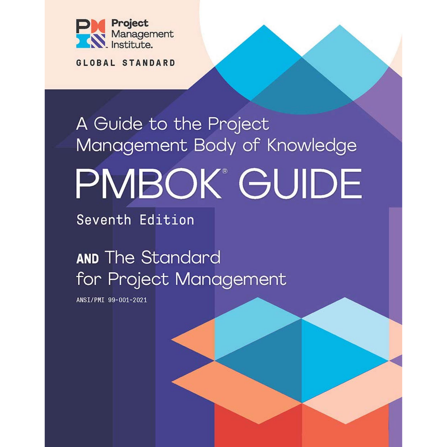 A Guide to the Project Management Body of Knowledge (PMBOK Guide) – 7th Edition and The Standard for Project Management (English)
